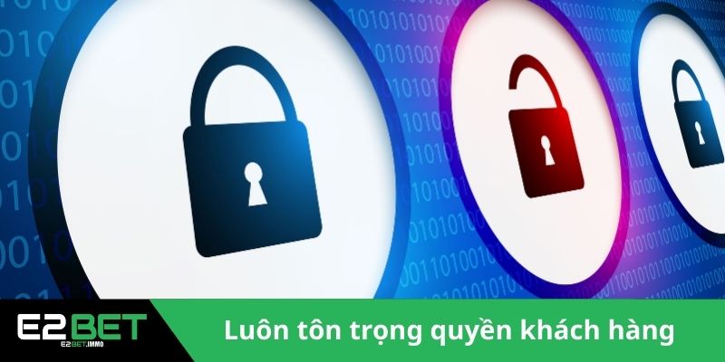 Nhà cái luôn tôn trọng quyền khách hàng 
